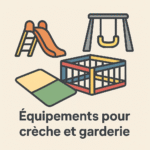 Equipments pour crêches et garderies